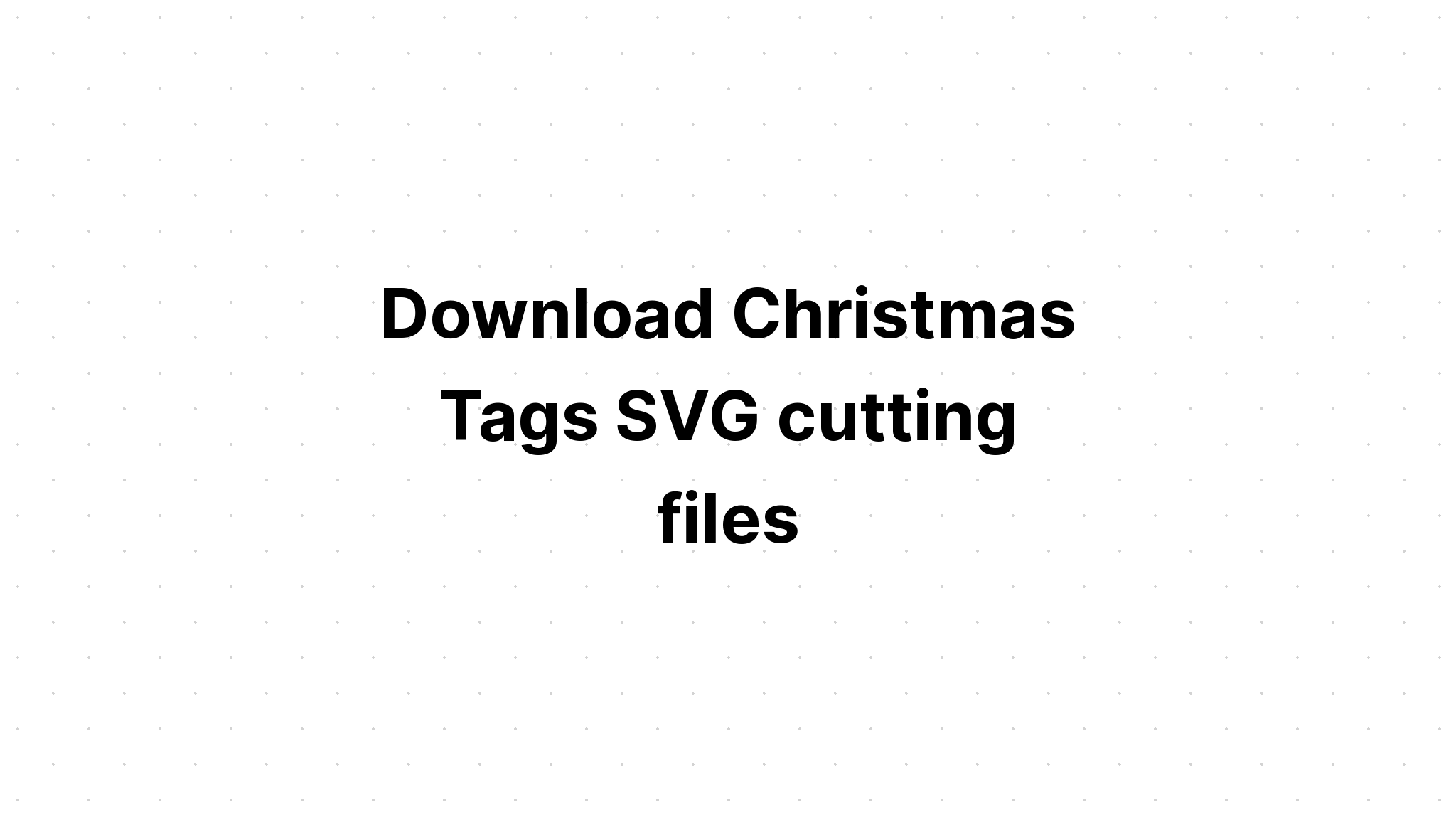 Download Tags Svg Cut File SVG File